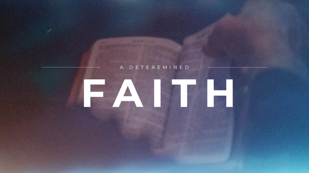A Determined Faith